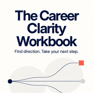 The Career Clarity Workbook